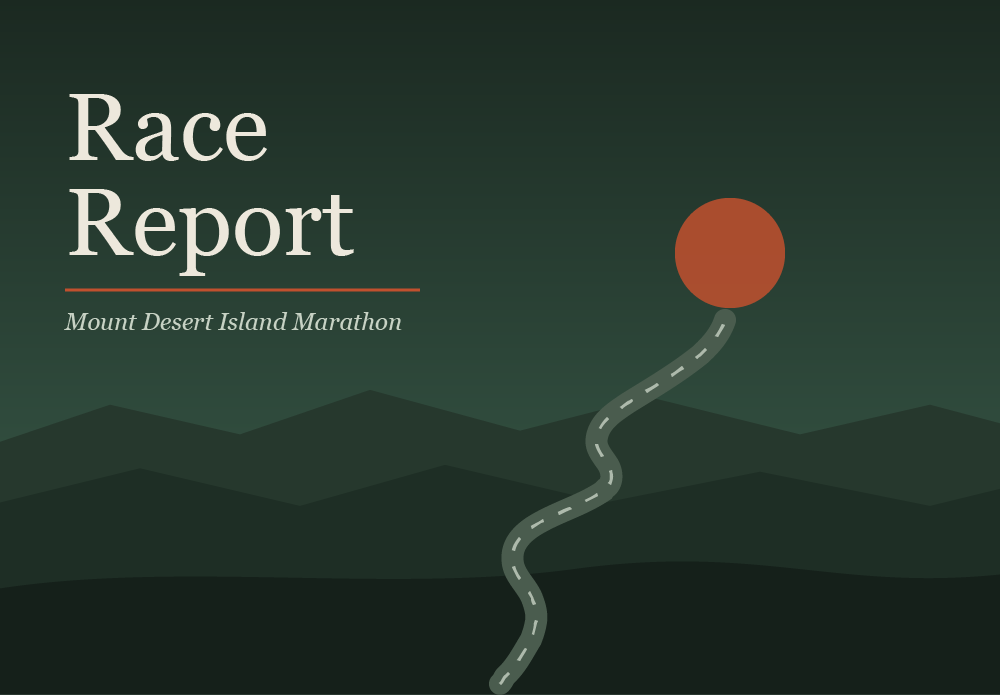 Race Report: Mount Desert Island Marathon
